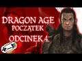Dragon Age: Początek #4 - Wybraniec - Zagrajmy