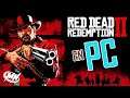 🔴 EN VIVO: LLEGA RED DEAD REDEMPTION 2 A PC | MALDITAS NEWS