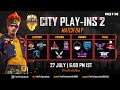[ENGLISH] Free Fire City Open | City Play-Ins 2