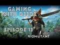 GAMING WITH D33DZ BIOMUTANT EP 13