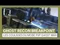 Ghost Recon Breakpoint : Dans les coulisses du mode PvP Ghost War [OFFICIEL] VOSTFR