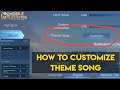 HOW TO CUSTOMIZE THEME SONG MOBILE LEGENDS BANG BANG