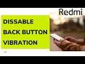 How to Disable Back Button Vibration On Redmi Note 10 Pro