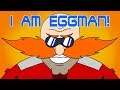 "I Am Eggman" (Sonic Animated Music Video)