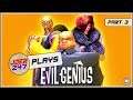 JoeR247 Plays Evil Genius! - Part 3 - Breaking Ground