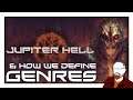 Jupiter Hell and How We Define Genres