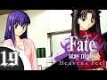 LEFTOVERS | Let's Play Fate/Stay Night VN (Blind) | Ep. 19 [Heaven's Feel]