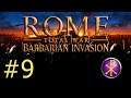 Rome: Total War: Barbarian Invasion - Part 9