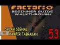 SALAH SIGNAL HAMPIR TABRAKAN (53) - FACTORIO BEGINNER GUIDE WALKTHROUGH BAHASA INDONESIA