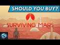 Should You Buy Surviving Mars in 2022? Is Surviving Mars Worth the Cost?