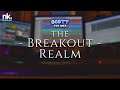 "The Breakout Realm" | Scott The Woz Charity 2021