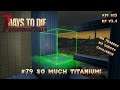 Titanium Wasteland Horde Base Construction! | 7 Days to Die | Darkness Falls Mod | Alpha 19 s15 ep79