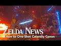 Zelda News | How to One Shot Calamity Ganon