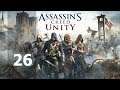Assassin’s Creed: Unity #26 - Cele poboczne? A po co.