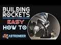 ASTRONEER BUILDING ROCKETS EASY HOW TO