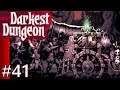 Darkest Dungeon #41 The Cannon 2 of 3