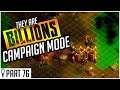 Don't Poke The Mutants - Part 76 - They Are Billions CAMPAIGN MODE Lets Play Gameplay