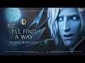 I’ll Find a Way ft  TELLE   Sentinels of Light   League of Legends Mon SUB