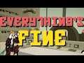 Let's Play - Everything's Fine itch.io Indie Game