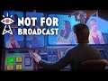Not For Broadcast - Gameplay Trailer