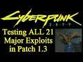 Testing all 23 MAJOR exploits in patch 1.3 for Cyberpunk 2077