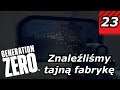 Znaleźliśmy tajną fabrykę | Generation Zero #23 | Gameplay Po Polsku