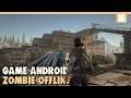 10 Game Android Offline Zombie Terbaik 2021