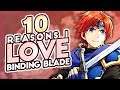 10 Reasons Why I Love Binding Blade