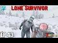 7 Days To Die - Lone Survivor EP43 (Alpha 18)