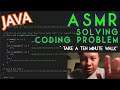 ASMR solving a coding problem in Java: "10 minute walk" with typing noises