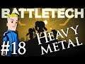 BattleTech Heavy Metal DLC | Campaign Part 18 | Outclassed