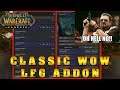 CLASSIC WOW LFG ADDON OH HELL NO!