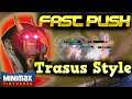 Fast Push: Trasus Style - MINImax Tinyverse Build Guide