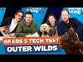 Gears 5 Tech Test! Outer Wilds! | Gamey Gamey Game