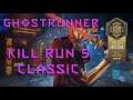 Ghostrunner - Kill Run 5 Classic (49.94) (WR)