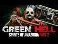 Green Hell deutsch 💀 01: Geister von Amazonien Part 2 💀 Spirits Of Amazonia Part 2