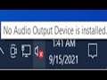 How to Fix No Audio Output Device is installed on Windows 11/10