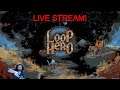 Lets Play Loop Hero | Warrior Gameplay Part 1 | Live Stream | Learning How To Play