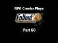 RPG Crawler Plays Fallout 2 | 60