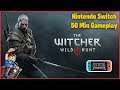 The Witcher 3: Wild Hunt Complete Edition Gameplay The Beast of White Orchard - Nintendo Switch
