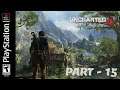 Uncharted 4: A Thief's End - Part 15 - Walkthrough Gameplay