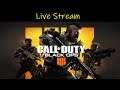 Call Of Duty: Black Ops 4 - Live Noob Stream - Update 1.18