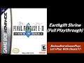 Final Fantasy I & II: Dawn Of Souls (Earthgift Shrine Playthrough) (With Cheats)