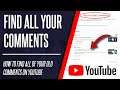 How to Find All Your Comments on YouTube (View Comment History)