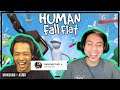 HUMAN FALL FLAT! SUMPAH BERDEKAH MAIN DENGAN HAZEMANHUZIR! (PENAT WEH GELAK MEMANJANG)