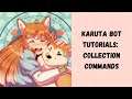 Karuta Bot Tutorial Collection Commands