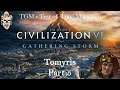 Let's Play Civilization 6: Gathering Storm - Deity - Tomyris part 5