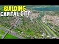 BUILDING GREATEST CAPITAL CITY & NEW MAP | Raptoria | Cities: Skylines Gameplay