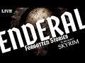 【スカイリム大型MOD】エンデラル日本語版 完全初見生放送 #11【Enderal forgotten stories】The Elder ScrollsⅤ Skyrim