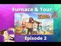 My Time At Sandrock Lets Play, Gameplay - Furnace & Tour - Episode 2